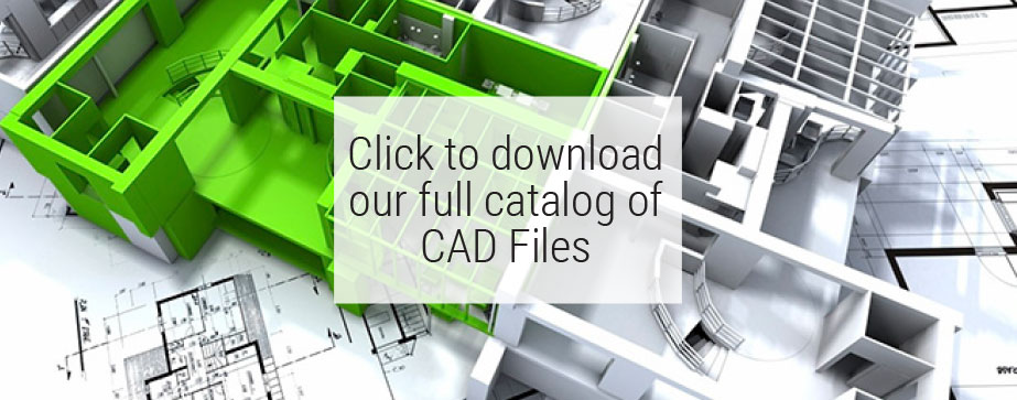 Click to download our full catalog of CAD Files